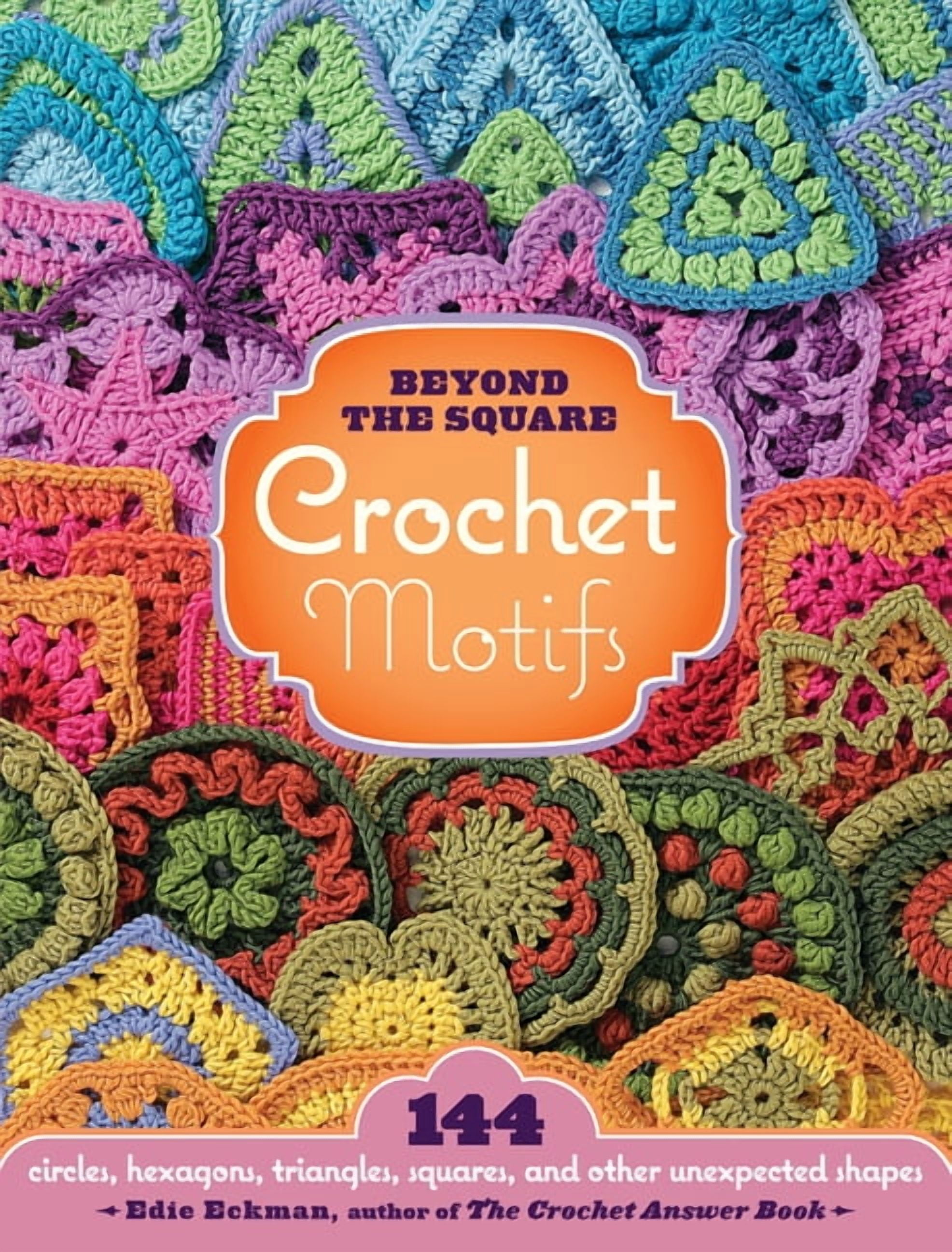 【特価】心身を癒す＊米国デザートアルケミー・フラワーエッセンス／7本セット Edie Eckman, Crochet Pattern Book, 144 Motifs Shapes, Hardcover