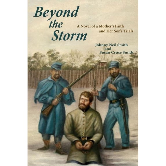 Beyond the Storm: A Novel of a Mother's Faith and Her Son's Trials, (Paperback)