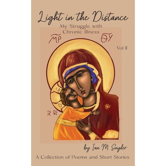 Beyond the Sunset Light In The Distance: My Struggle With Chronic Illness (Volume 2), Book 2, (Paperback)