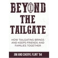 thumbnail image 1 of Beyond the Tailgate: How Tailgating Brings and Keeps Friends and Families Together, (Hardcover), 1 of 1