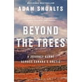 thumbnail image 1 of Pre-Owned Beyond the Trees: A Journey Alone Across Canada's Arctic (Paperback) 0735236852 9780735236851, 1 of 1