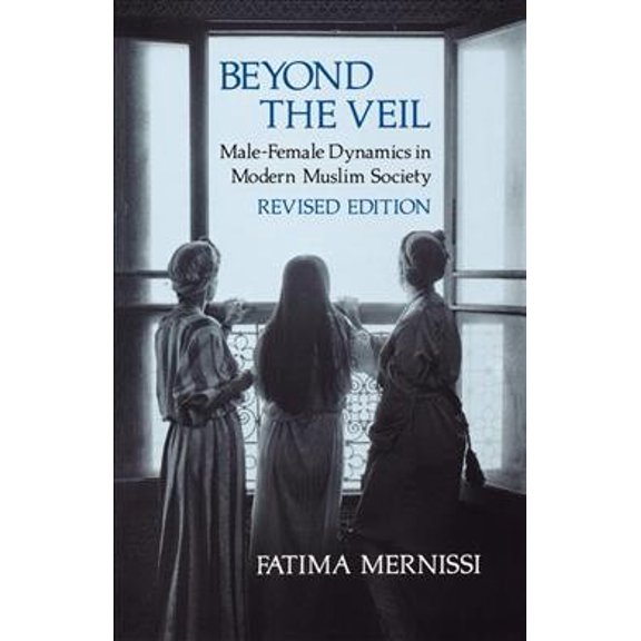 Pre-Owned Beyond the Veil, Revised Edition: Male-Female Dynamics in Modern Muslim Society (Paperback) 0253204232 9780253204233