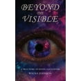 thumbnail image 1 of Beyond the Visible (Paperback), 1 of 1