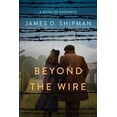 thumbnail image 1 of Beyond the Wire, (Paperback), 1 of 2