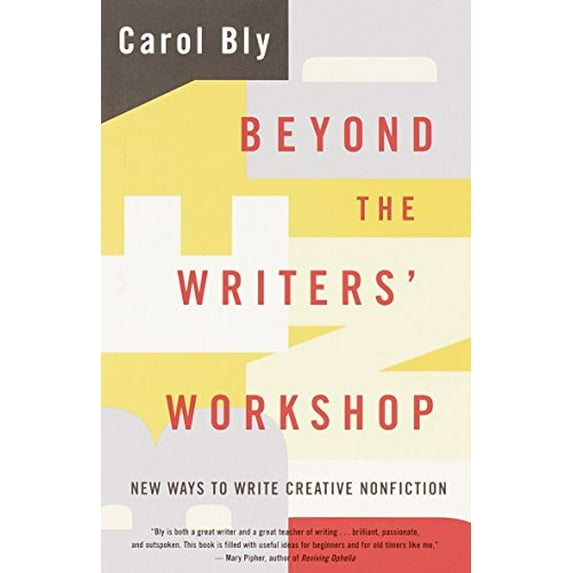 Pre-Owned Beyond the Writers' Workshop: New Ways to Write Creative Nonfiction (Paperback) 0385499191 9780385499194