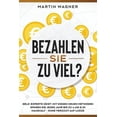 thumbnail image 1 of "Bezahlen Sie zu viel?": Geld-Experte zeigt: Mit diesen neuen Methoden sparen Sie jedes Jahr bis zu 4.420 im H, (Paperback), 1 of 1
