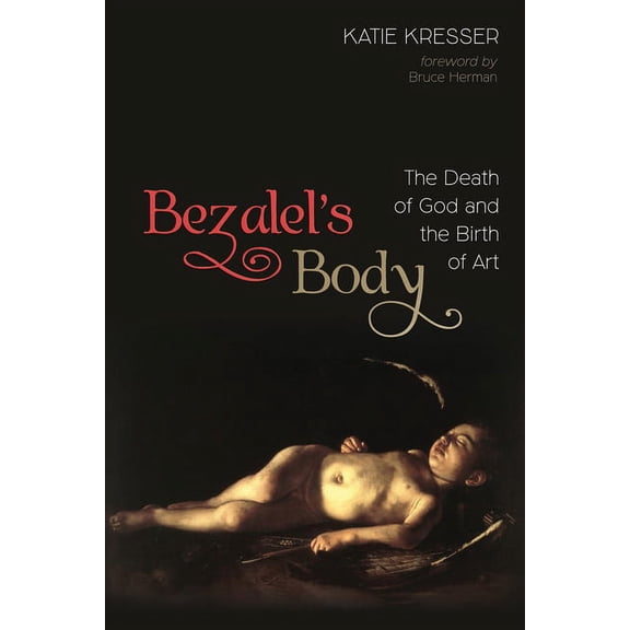 Bezalel's Body (Hardcover)