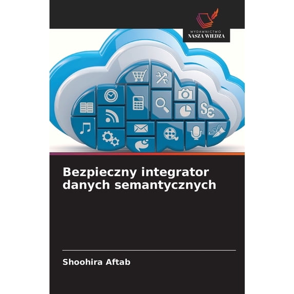 Bezpieczny integrator danych semantycznych, (Paperback)