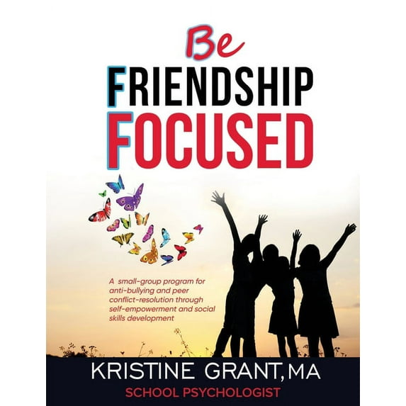 Bff - Be Friendship Focused, (Paperback)