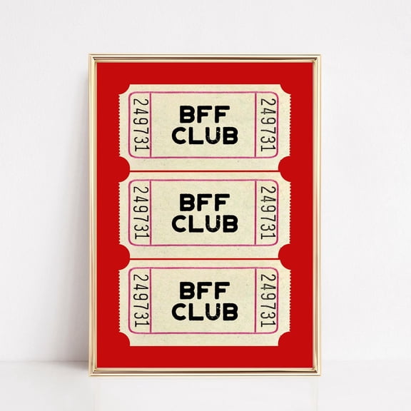 Bff Club Ticket Print, Gift Bff, Girly Wall Art, Galentines Day Gifts, Galentines Day Party Decor, Print UNFRAMED PAPER POSTER, Home Decor, Vintage Gift, Living Room Dercor