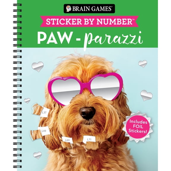 Brain Games - Sticker by Number Brain Games - Sticker by Number: Paw-Parazzi (24 Images to Sticker): Includes 2 Foil Sticker Sheets to Complete Each Ima, (Spiral-Bound)