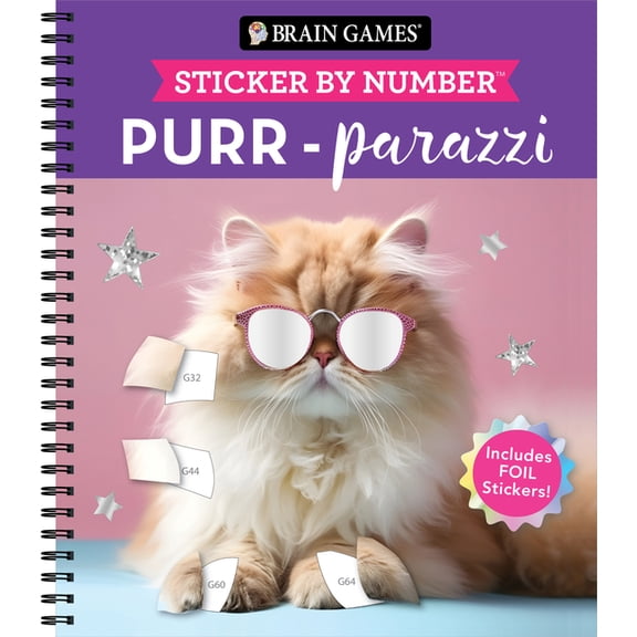 Brain Games - Sticker by Number Brain Games - Sticker by Number: Purr-Parazzi (24 Images to Sticker): Includes 2 Foil Sticker Sheets to Complete Each Im, (Spiral-Bound)