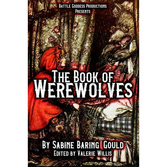 Bgp Remake Collection The Book of Werewolves with Illustrations: History of Lycanthropy, Mythology, Folklores, and more, Book 2, (Hardcover)