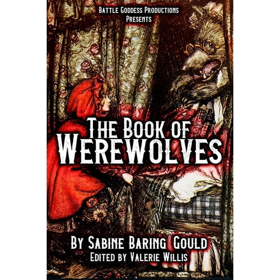 Bgp Remake Collection The Book of Werewolves with Illustrations: History of Lycanthropy, Mythology, Folklores, and more, Book 2, (Paperback)