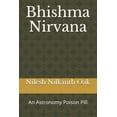 thumbnail image 1 of Bhishma Nirvana: An Astronomy Poison Pill (Paperback) by Nilesh Nilkanth Oak, 1 of 1