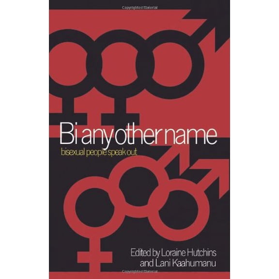 Pre-Owned Bi Any Other Name: Bisexual People Speak Out (Paperback) 1555831745 9781555831745