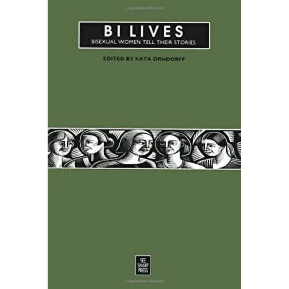 Pre-Owned Bi Lives: Bisexual Women Tell Their Stories (Paperback) 1884365094 9781884365096