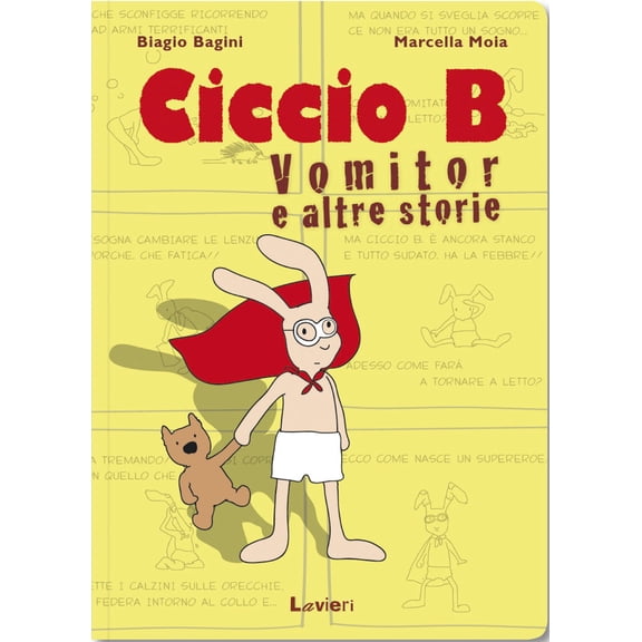 Biagio Bagini,Marcella Moia Ciccio B. Vomitor e altre storie (Paperback)