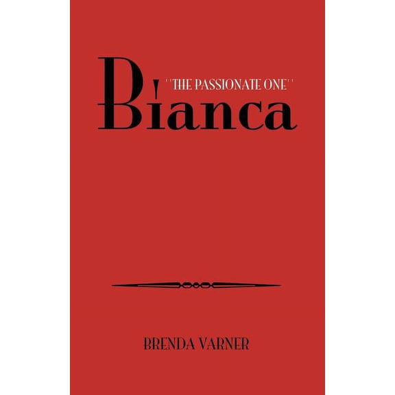 Bianca ''The Passionate One'' (Paperback)