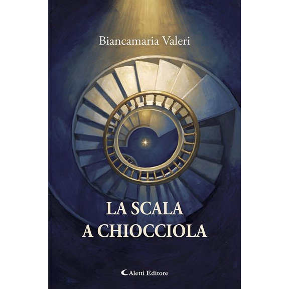 Biancamaria Valeri La scala a chiocciola (Paperback)