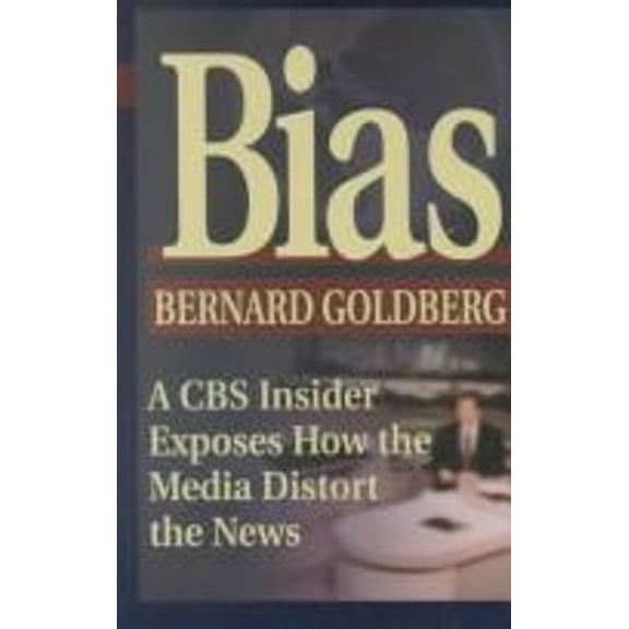 Pre-Owned Bias: A CBS Insider Exposes How the Media Distorts News (Hardcover) 0786241683 9780786241682