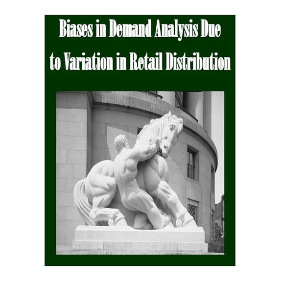 Biases in Demand Analysis Due to Variation in Retail Distribution
