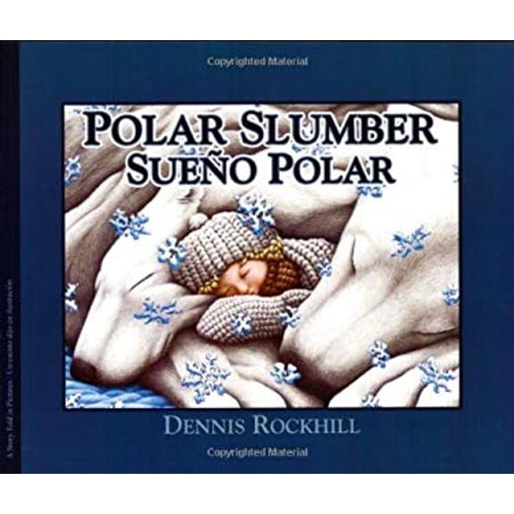 Pre-Owned Polar Slumber/Sueno Polar (Paperback) 9781932748741