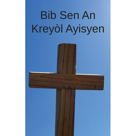 Bib Sen An: Kreyl Ayisyen, (Hardcover)