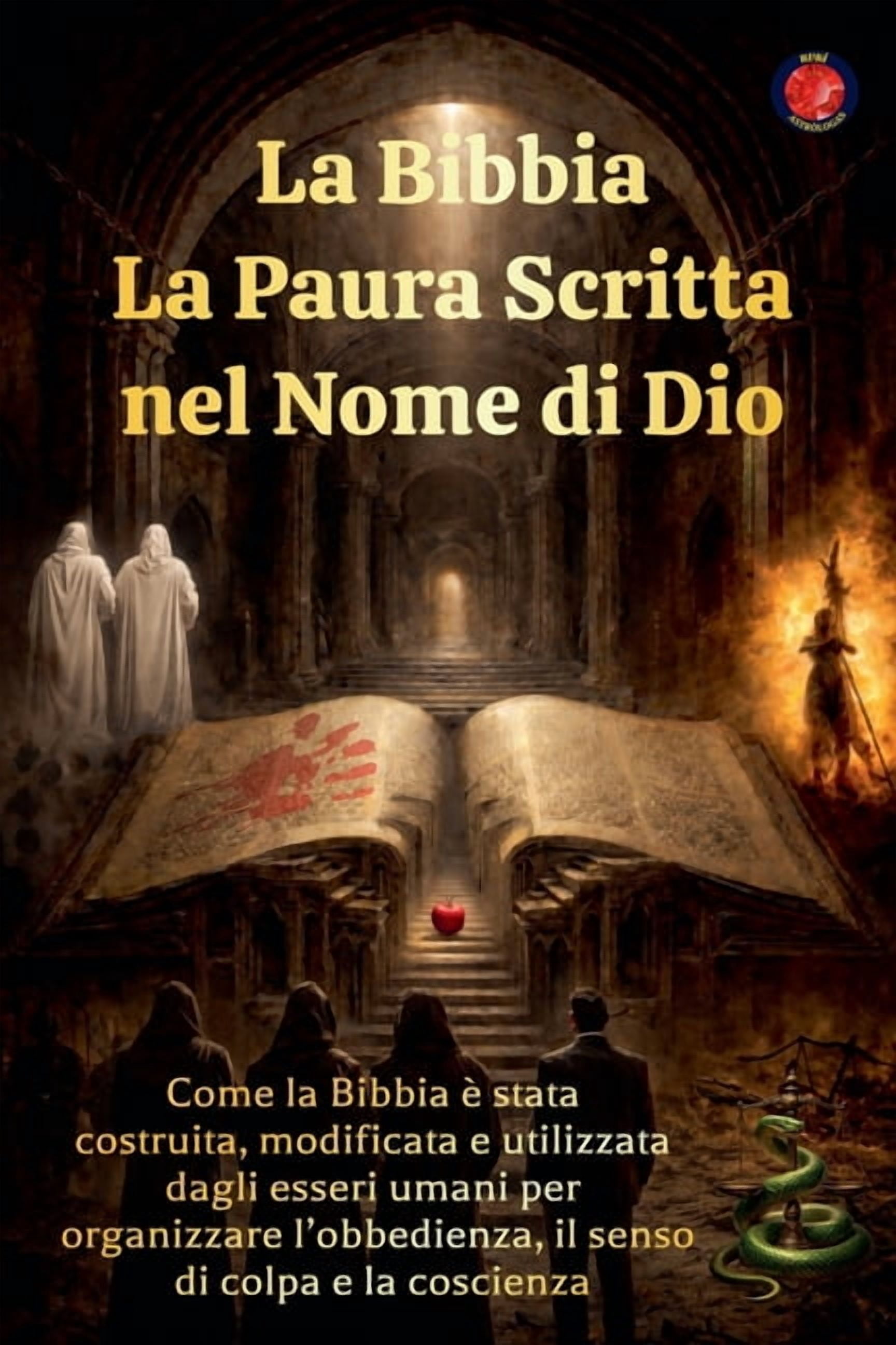 La Bibbia La Paura Scritta nel Nome di Dio, (Paperback)