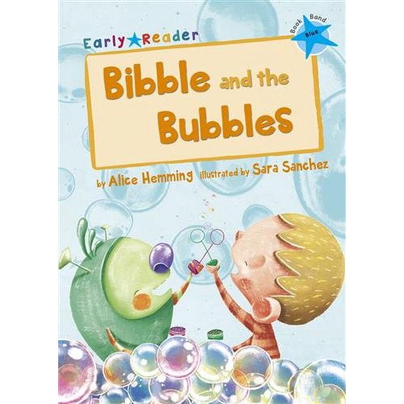 Bibble and the Bubbles (Early Reader) (Early Reader Blue) (Paperback)