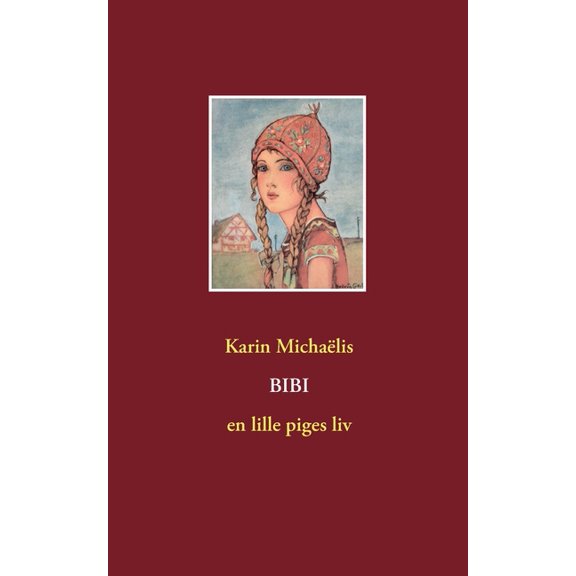 Bibi: en lille piges liv, (Paperback)