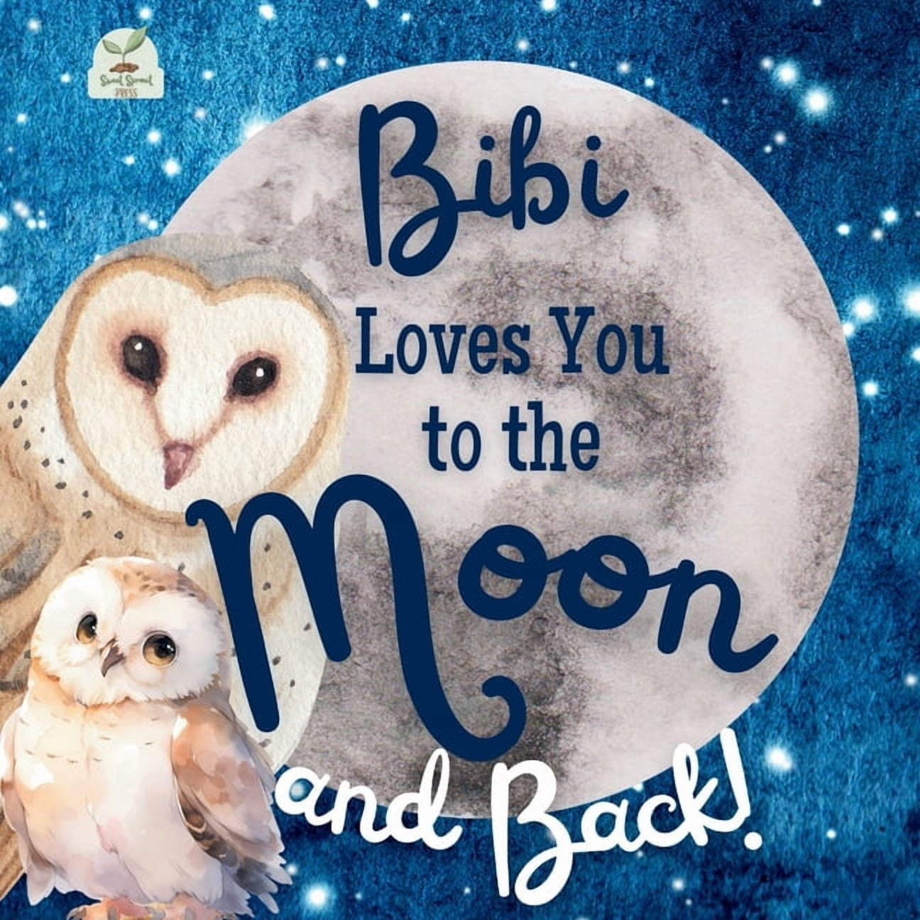 Bibi Loves You to the Moon and Back: A Beautiful Story of Love That Stretches as Far as the Stars, (Paperback)