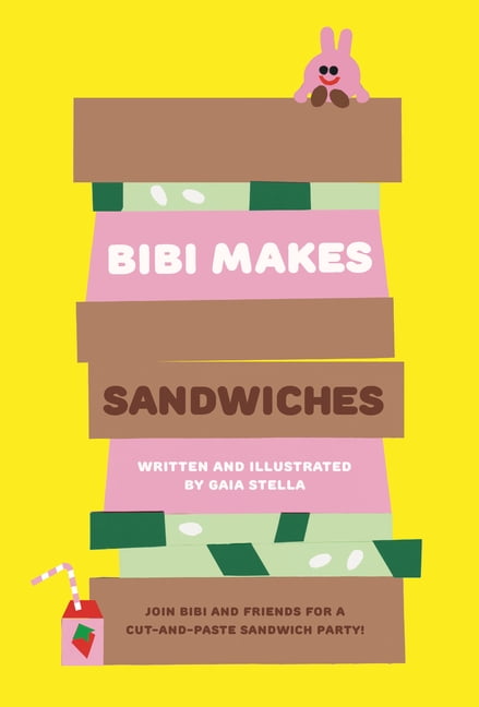 Bibi Makes Sandwiches: Join Bibi and Friends for a Cut-And-Paste Sandwich Party!, (Paperback)