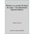 thumbnail image 1 of Pre-Owned Bibiana y su mundo (El barco de vapor / The Steamboat) (Spanish Edition) (Paperback) 843481613X 9788434816138, 1 of 1