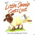 thumbnail image 1 of Pre-Owned Little Sheep Gets Lost: The Story of the Lost Sheep (Board book) 0825472865 9780825472862, 1 of 1