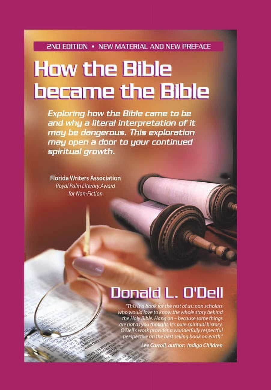 How the Bible Became the Bible: Exploring How the Bible Came to Be and ...