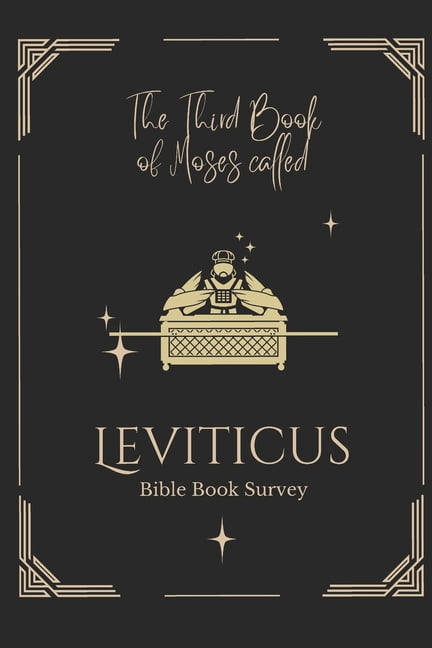 Bible Book Surveys The Third Book of Moses Called Leviticus: Bible Book Survey, (Paperback)