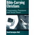 thumbnail image 1 of Pre-Owned Bible-Carrying Christians: Conservative Protestants and Social Power (Hardcover) 0195068343 9780195068344, 1 of 1