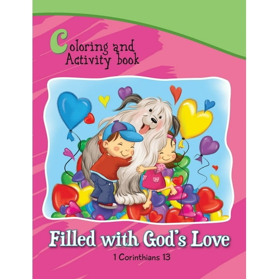 Bible Chapters for Kids 1 Corinthians 13 Coloring and Activity Book Book: Filled with God's Love, (Paperback)
