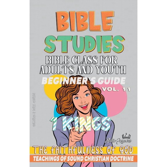 Bible Class from Scratch Bible Class for Adults and Youth: Beginner's Guide: 1 Kings, Book 11, (Paperback)