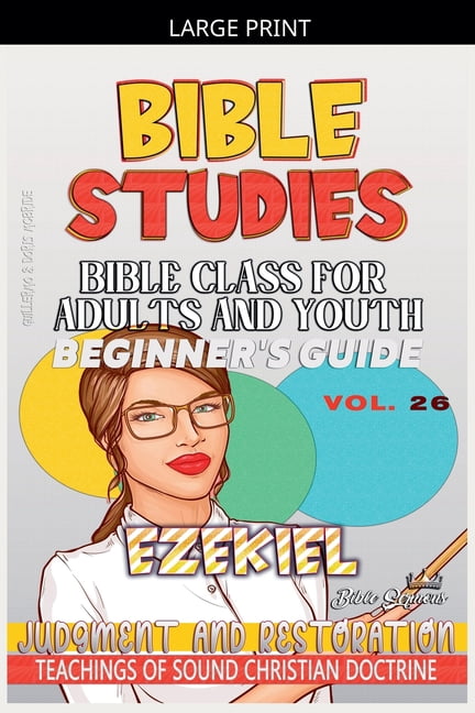 Bible Class from Scratch Bible Class for Adults and Youth: Beginner's Guide: Ezekiel, Book 26, (Paperback)