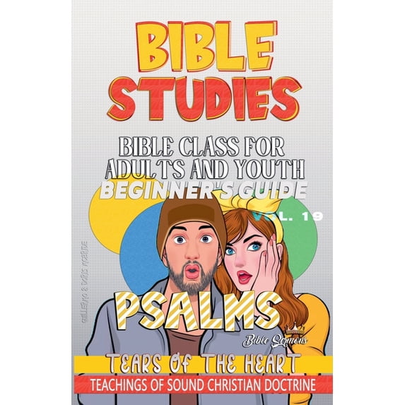 Bible Class from Scratch Bible Class for Adults and Youth: Beginner's Guide: Psalms, Book 19, (Paperback)
