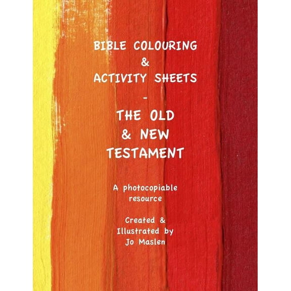 Bible Colouring & Activity Sheets: Old & New Testament, Genesis - Acts, (Paperback)