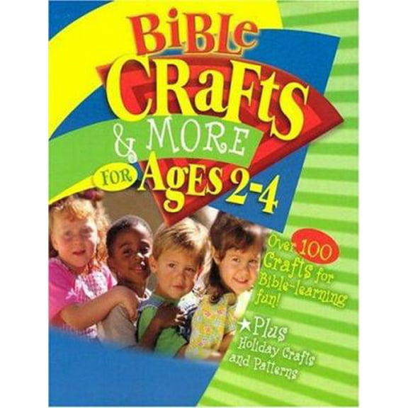 Pre-Owned Bible Crafts & More for Ages 2-4 (Paperback) 0784709742 9780784709740