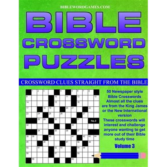 Volume: Bible Crossword Puzzles Volume 3: 50 Newspaper style Bible crosswords with almost all the clues straight from the Bible (Paperback)