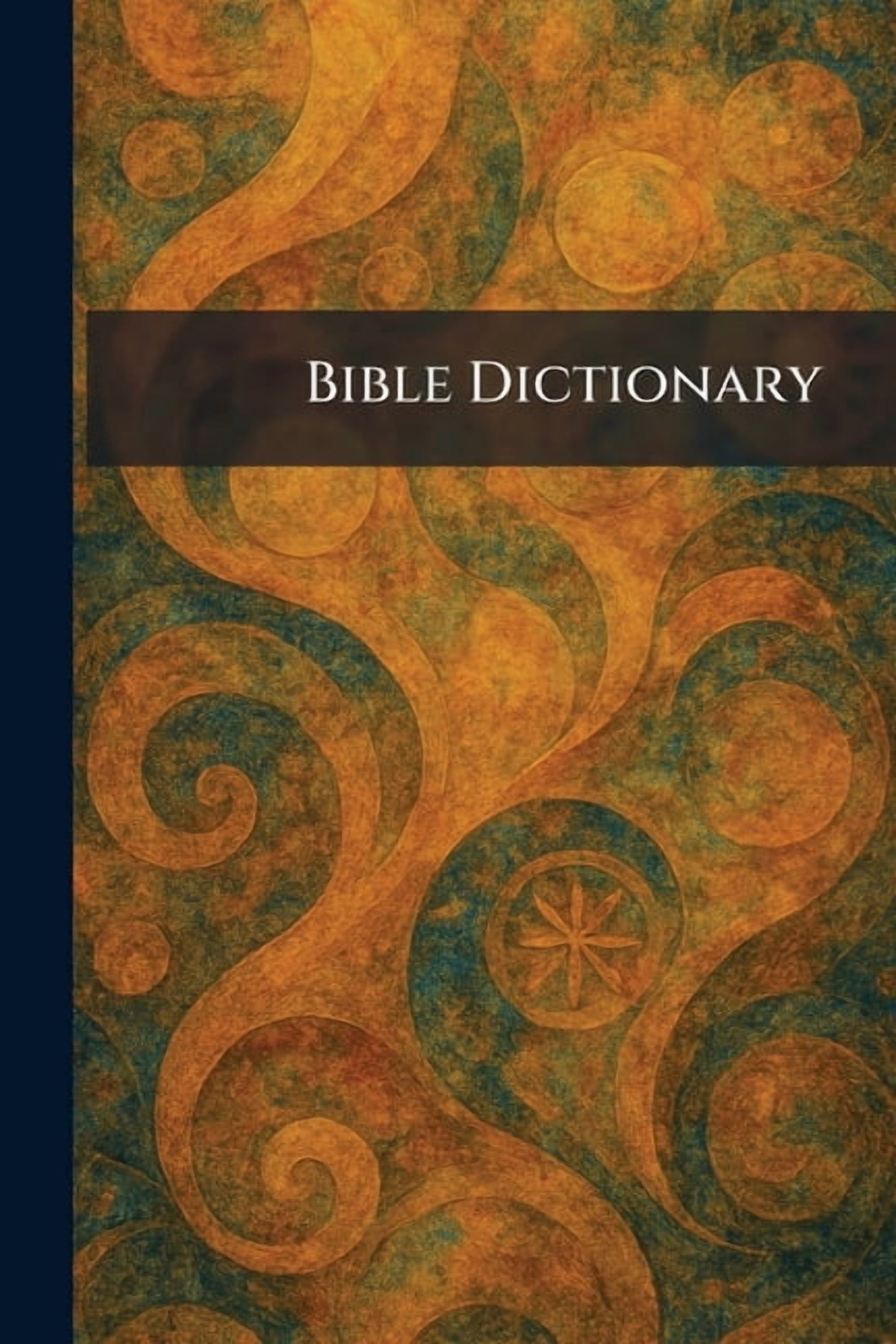 Bible Dictionary, (Paperback)