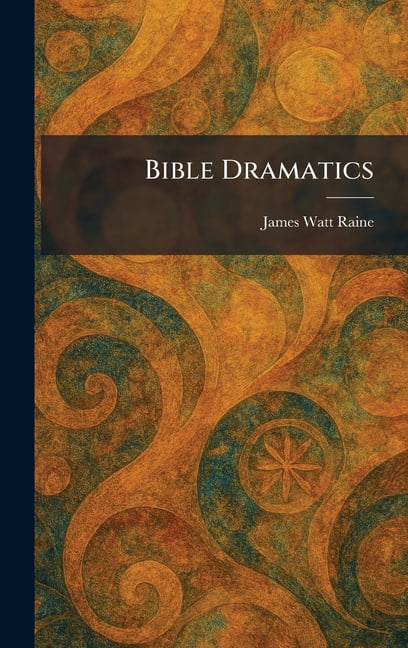 Bible Dramatics, (Hardcover)