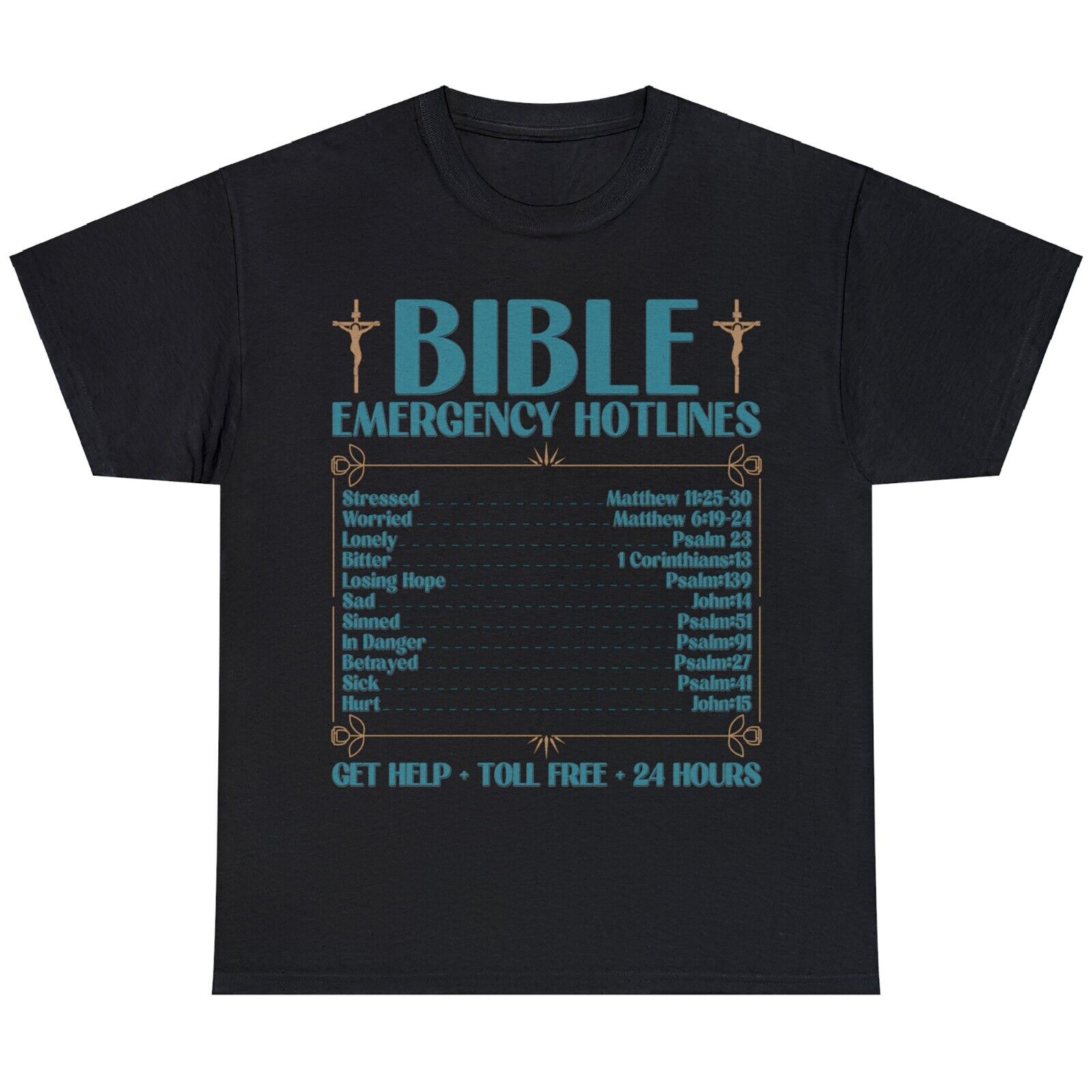 Bible Emergency Hotlines Get Help Toll Free 24 Hours Tshirt
