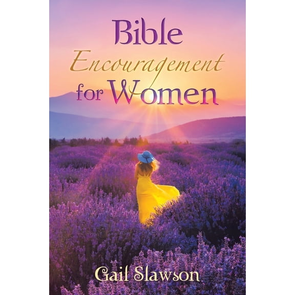 Bible Encouragement for Women (Paperback) by Gail Slawson