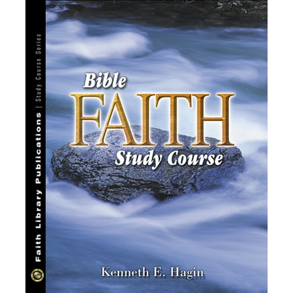 Pre-Owned Bible Faith Study Course (Paperback) 0892760834 9780892760831